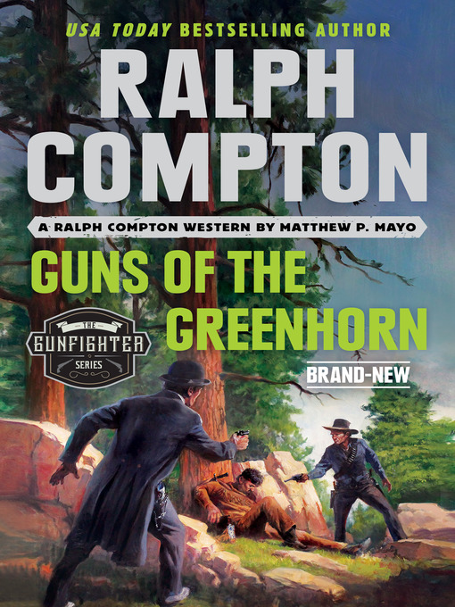 Title details for Ralph Compton Guns of the Greenhorn by Matthew P. Mayo - Wait list